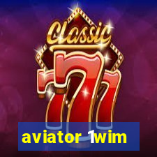 aviator 1wim